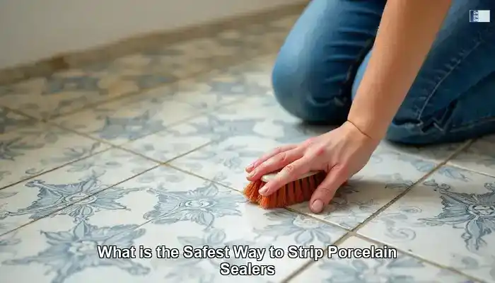 Safely Stripping Sealers from Porcelain Tile
