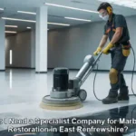 Marble Restoration Services: Hire a Specialist in East Renfrewshire