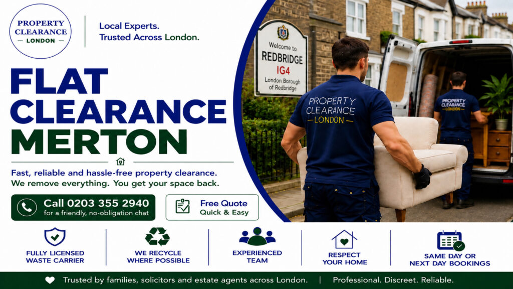 Flat Clearance Services in Merton: Trustworthy Options