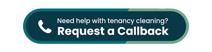 Request a callback from Sherborne tenancy cleaning experts